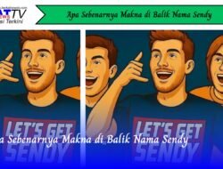 Apa Sebenarnya Makna di Balik Nama Sendy