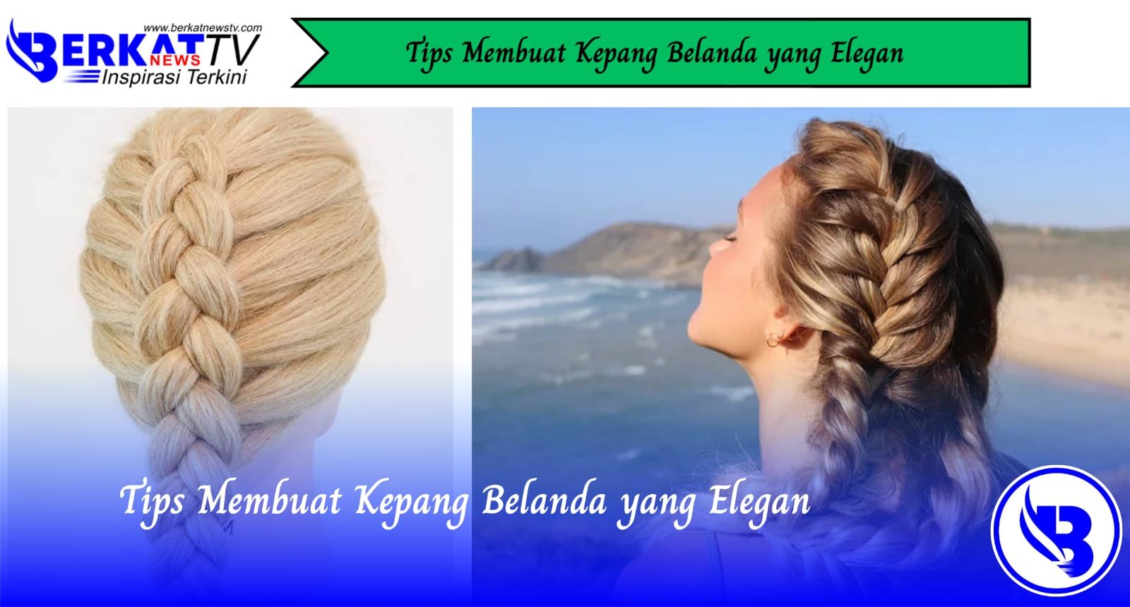 Tips Membuat Kepang Belanda yang Elegan