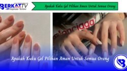 Apakah Kuku Gel Pilihan Aman Untuk Semua Orang?