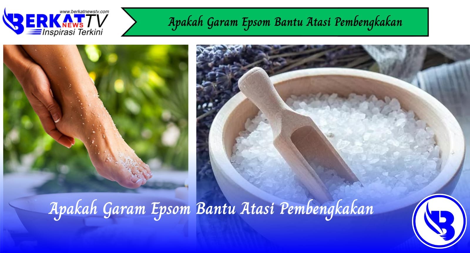 Apakah Garam Epsom Bantu Atasi Pembengkakan