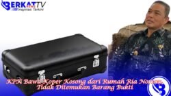 KPK Bawa Koper Kosong dari Rumah Ria Norsan, Tidak Ditemukan Barang Bukti