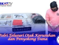 Polri Telusuri Otak Kerusuhan dan Penyokong Dana