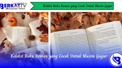 Koleksi Buku Roman yang Cocok Untuk Musim Gugur