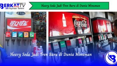 Heavy Soda Jadi Tren Baru di Dunia Minuman