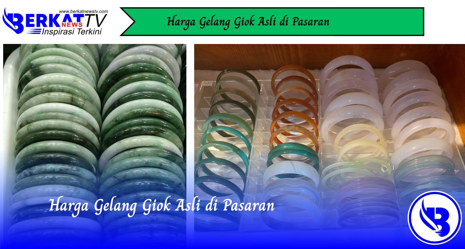 Harga Gelang Giok Asli di Pasaran