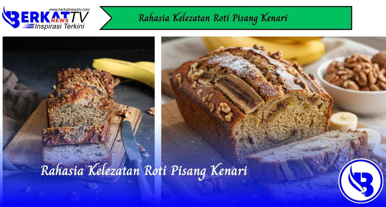 Rahasia Kelezatan Roti Pisang Kenari