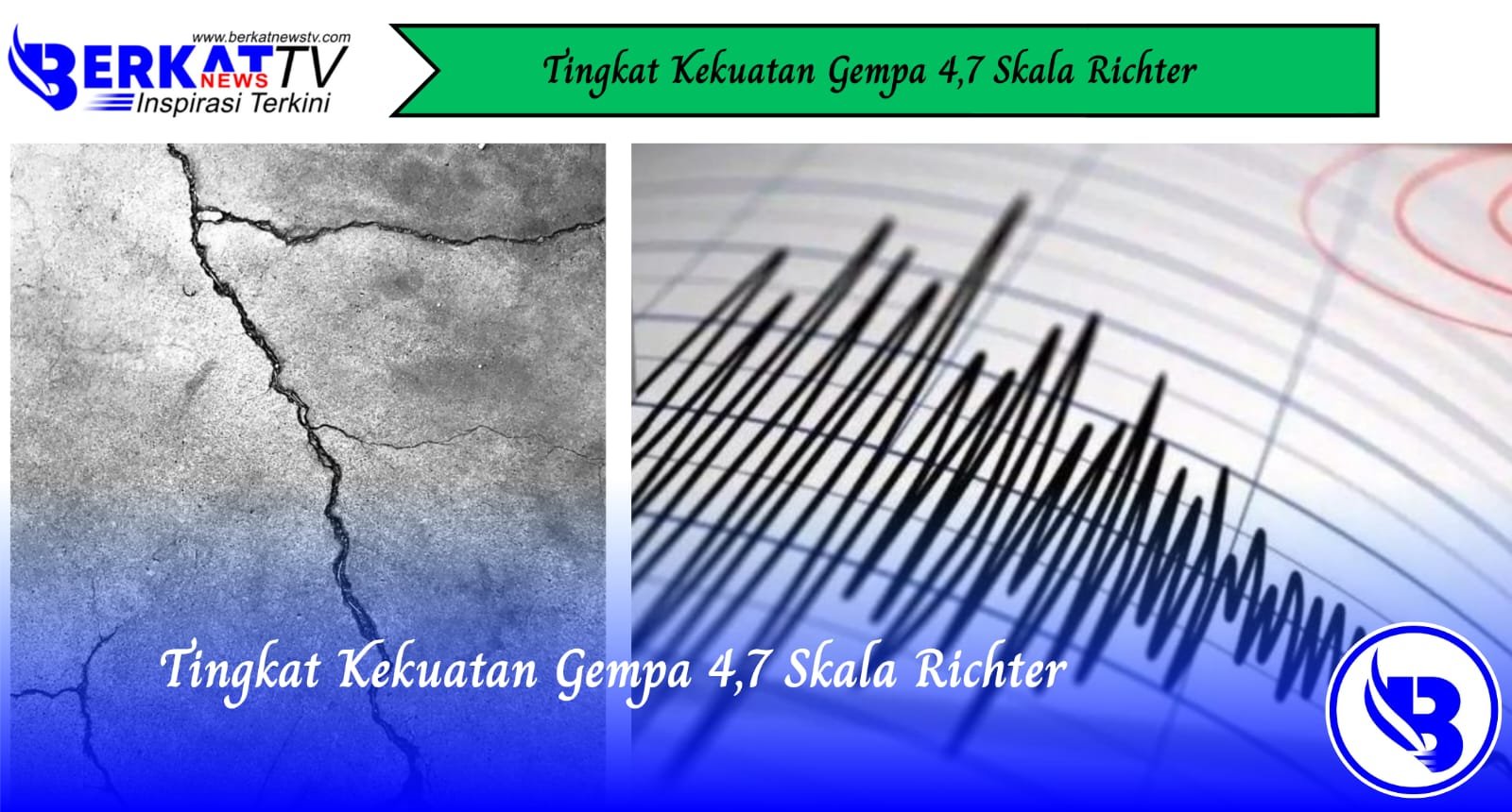 Tingkat Kekuatan Gempa 4,7 Skala Richter