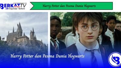 Harry Potter dan Pesona Dunia Hogwarts
