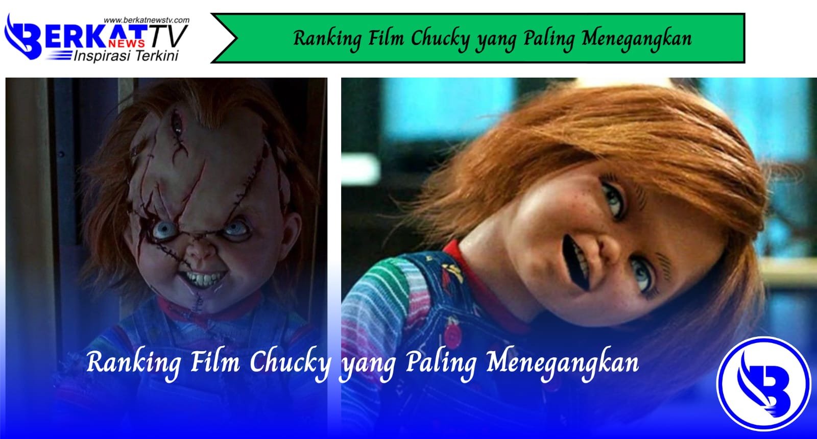 Ranking Film Chucky yang Paling Menegangkan