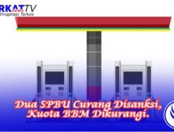 Dua SPBU Curang Disanksi, Kuota BBM Dikurangi. Laporkan Truk Pelangsir