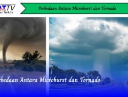 Perbedaan Antara Microburst dan Tornado