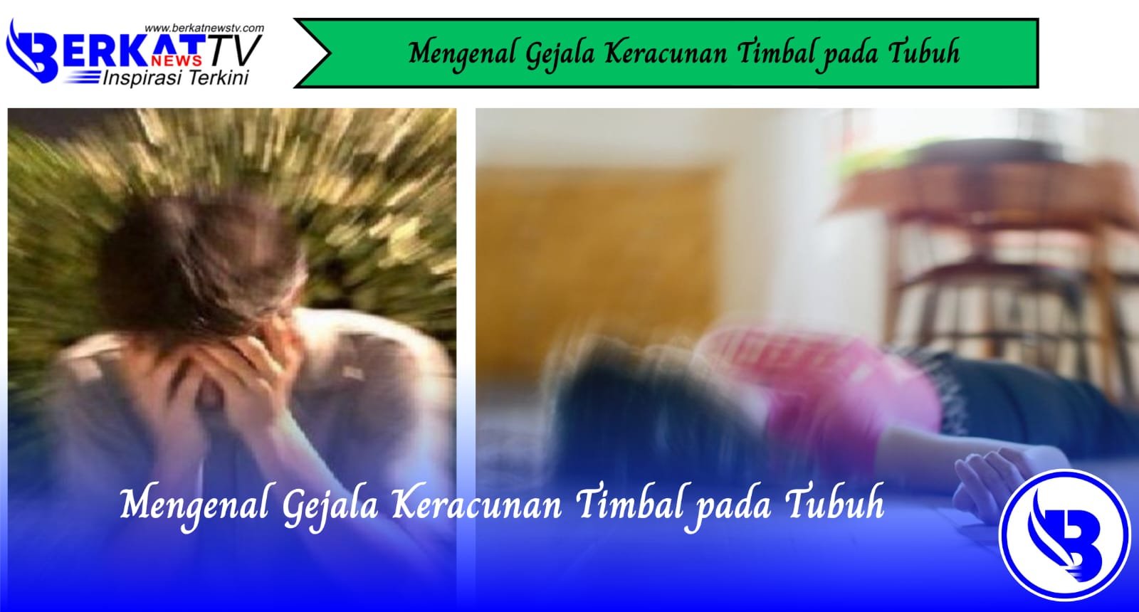 Mengenal Gejala Keracunan Timbal pada Tubuh