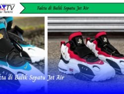 Fakta di Balik Sepatu Jet Air