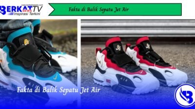 Fakta di Balik Sepatu Jet Air