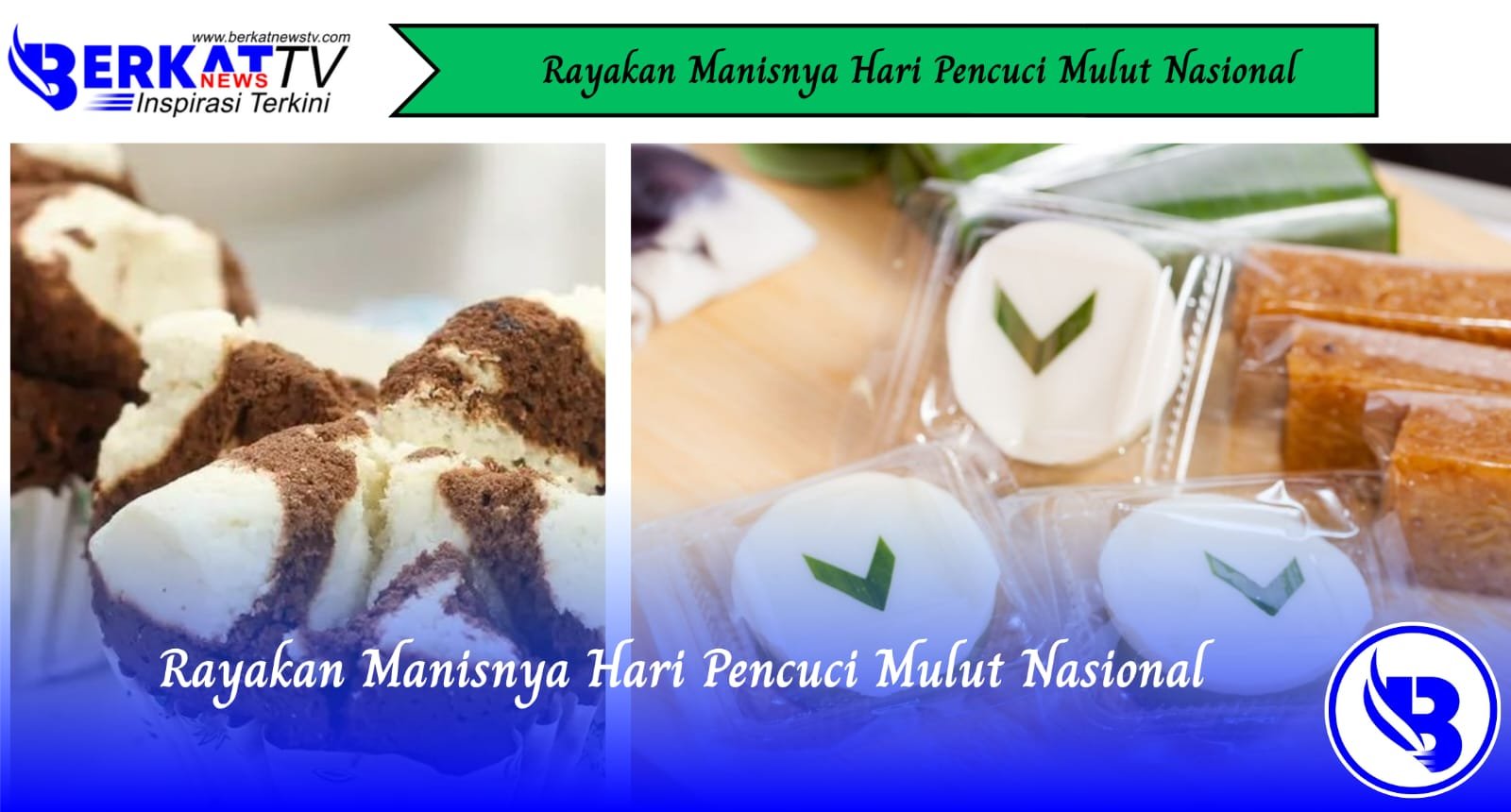 Rayakan Manisnya Hari Pencuci Mulut Nasional