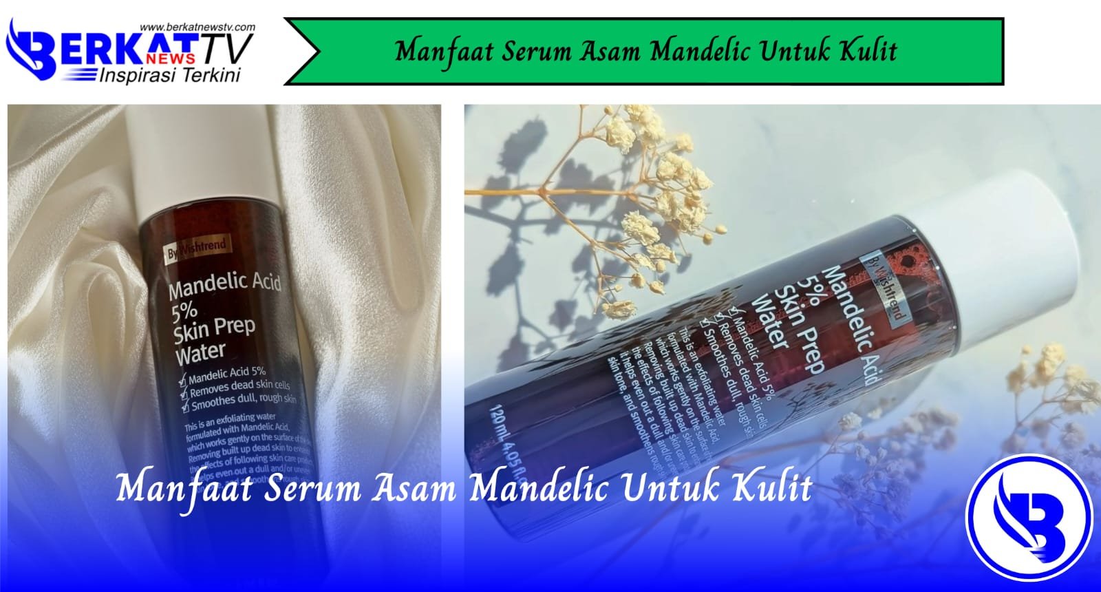 Manfaat Serum Asam Mandelic Untuk Kulit