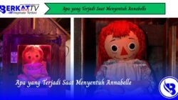 Apa yang Terjadi Saat Menyentuh Annabelle
