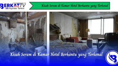 Kisah Seram di Kamar Hotel Berhantu yang Terkenal