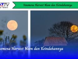 Fenomena Harvest Moon dan Keindahannya