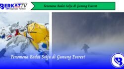 Fenomena Badai Salju di Gunung Everest