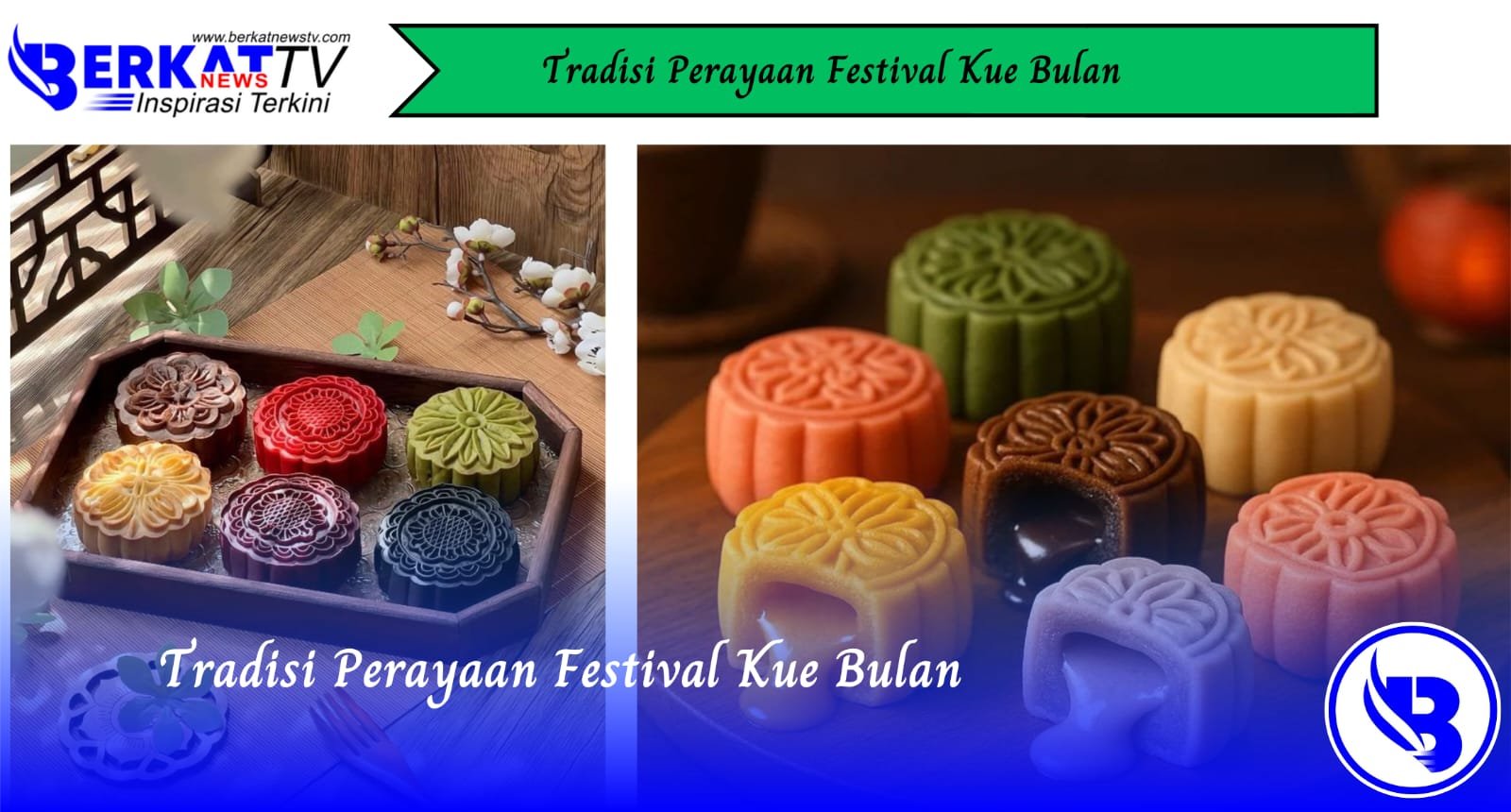 Tradisi Perayaan Festival Kue Bulan