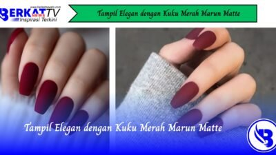 Tampil Elegan dengan Kuku Merah Marun Matte