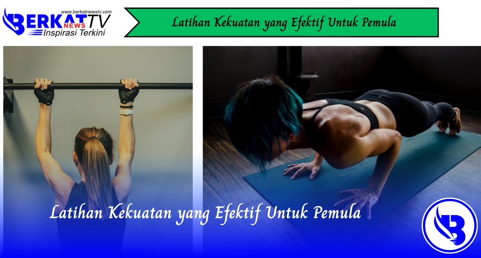 Latihan Kekuatan yang Efektif Untuk Pemula