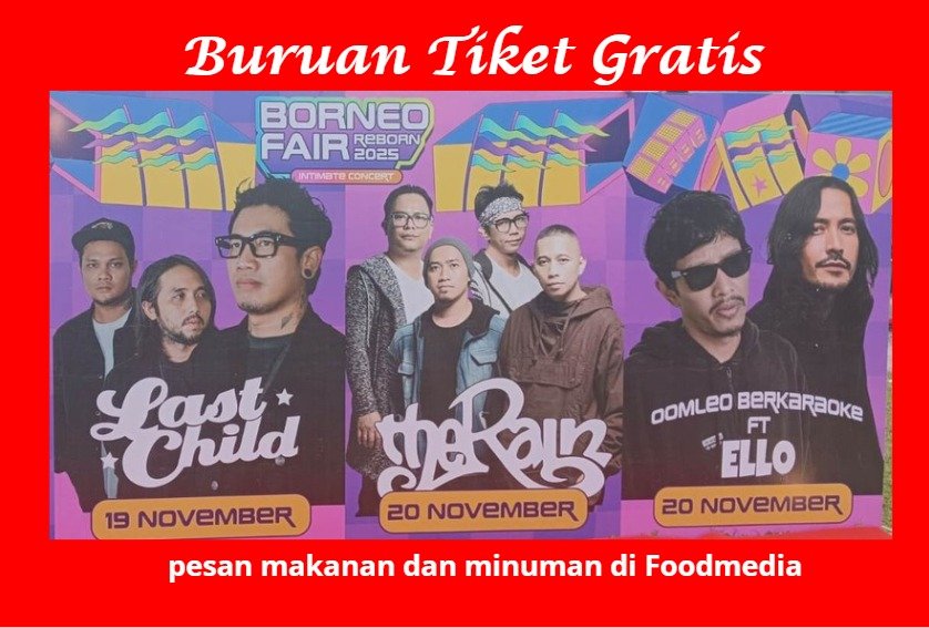 Buruan Dapatkan Tiket Gratis Konser Last Child dan The Rain serta Karaoke Fit Ello di Borneo Fair