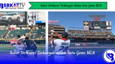 Rekor Strikeout Terbanyak dalam Satu Game MLB
