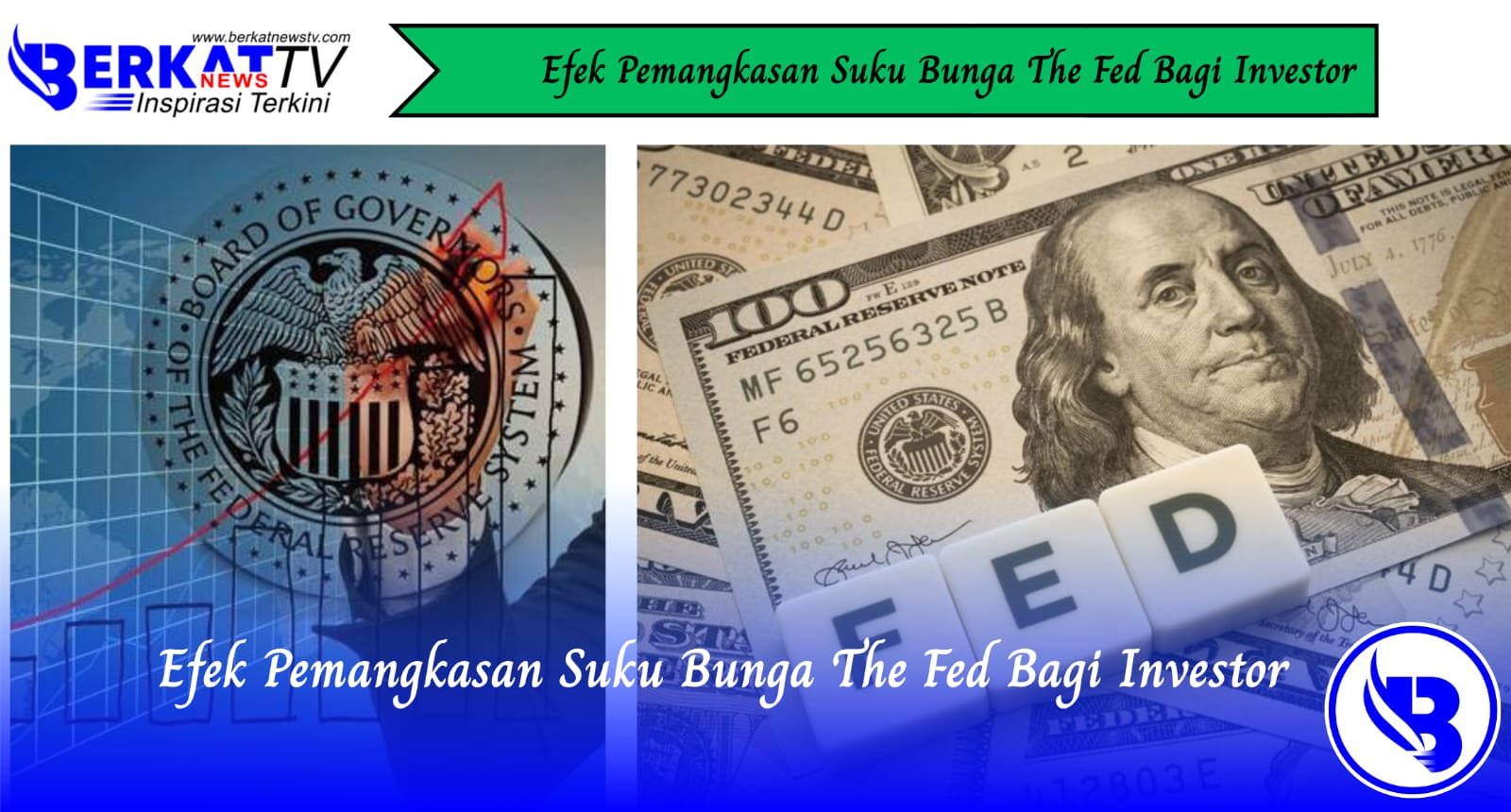 Efek Pemangkasan Suku Bunga The Fed Bagi Investor