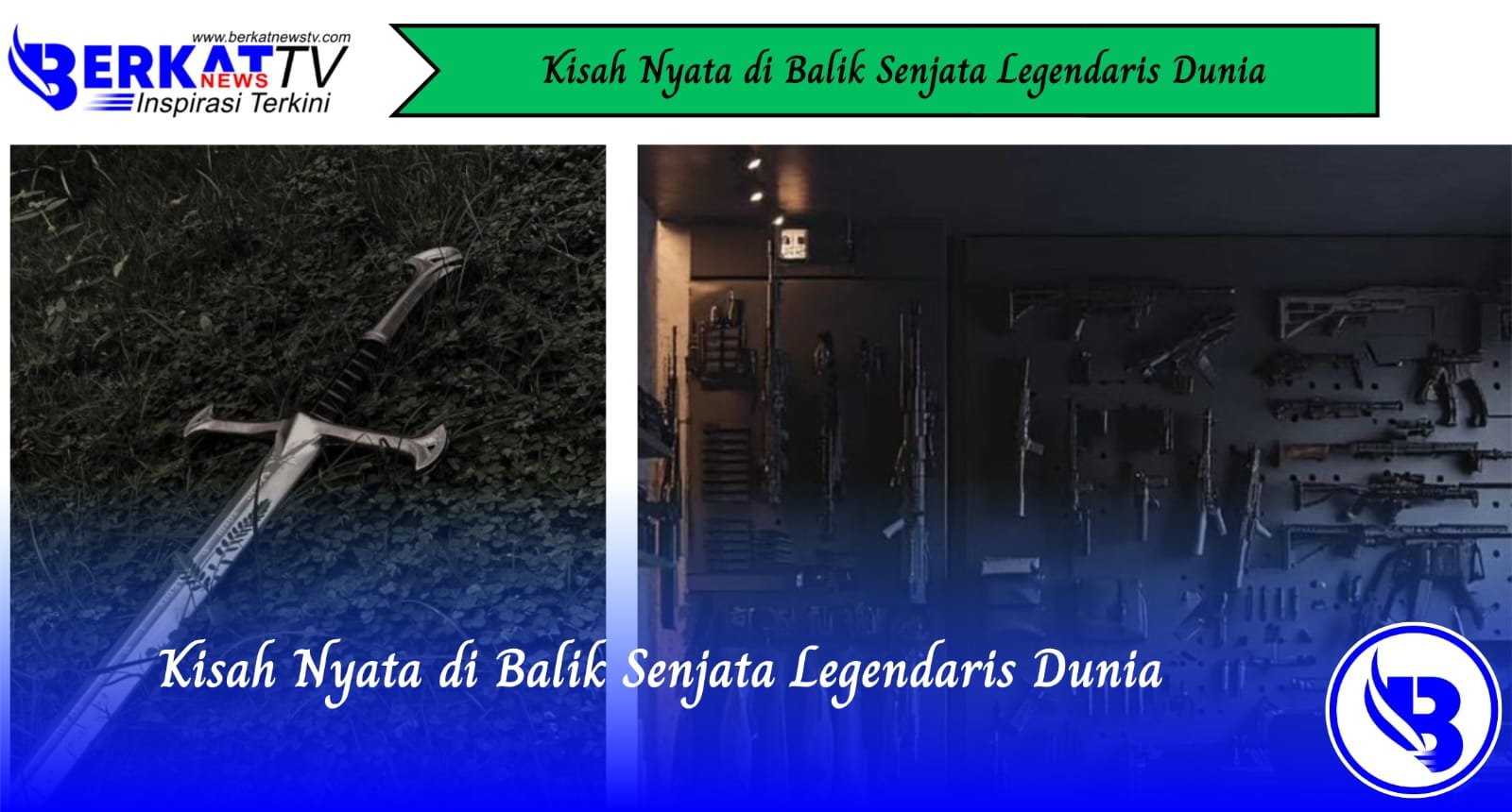 Kisah Nyata di Balik Senjata Legendaris Dunia