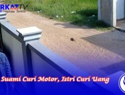 Suami Curi Motor, Istri Curi Uang