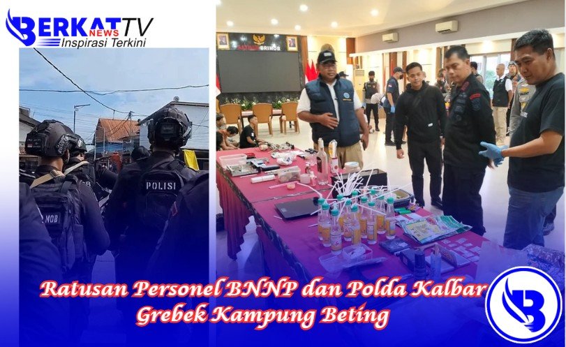 Ratusan Personel BNNP dan Polda Kalbar Grebek Kampung Beting