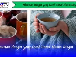 Minuman Hangat yang Cocok Untuk Musim Dingin