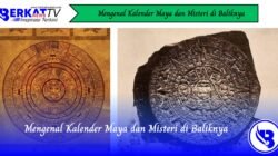 Mengenal Kalender Maya dan Misteri di Baliknya