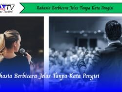 Rahasia Berbicara Jelas Tanpa Kata Pengisi