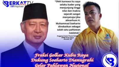 Fraksi Golkar Kubu Raya Dukung Soeharto Dianugrahi Gelar Pahlawan Nasional