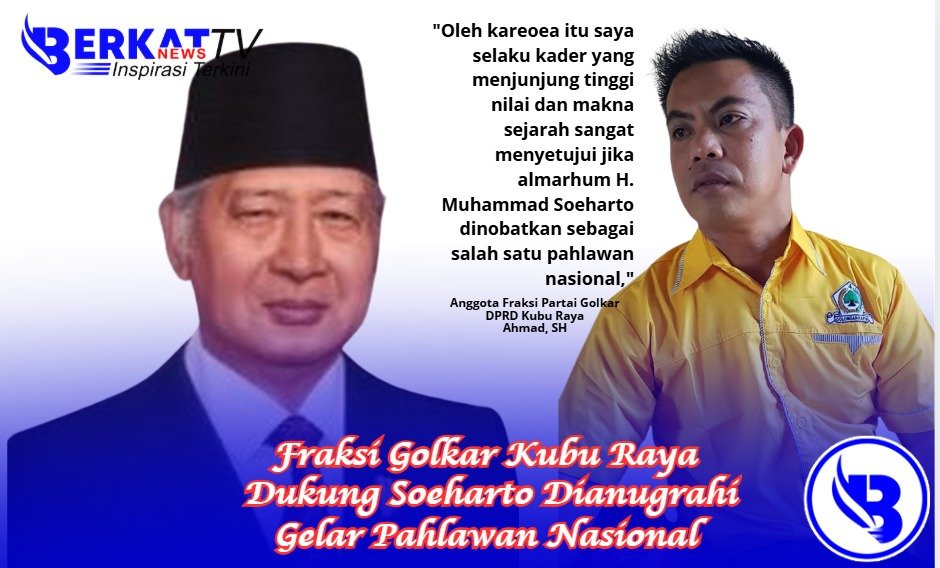 Fraksi Golkar Kubu Raya Dukung Soeharto Dianugrahi Gelar Pahlawan Nasional