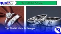 Tips Memilih Cincin Pertunangan