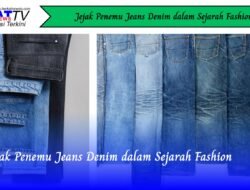 Jejak Penemu Jeans Denim dalam Sejarah Fashion