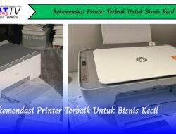 Rekomendasi Printer Terbaik Untuk Bisnis Kecil