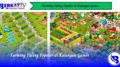 Farming Paling Populer di Kalangan Gamer