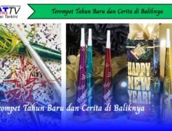 Terompet Tahun Baru dan Cerita di Baliknya