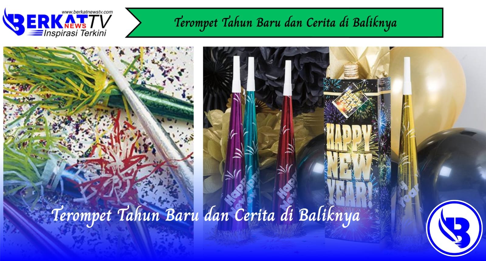 Terompet Tahun Baru dan Cerita di Baliknya