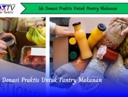 Ide Donasi Praktis Untuk Pantry Makanan