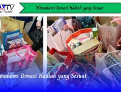 Memahami Donasi Hadiah yang Sesuai