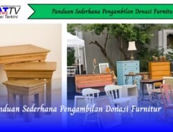 Panduan Sederhana Pengambilan Donasi Furnitur