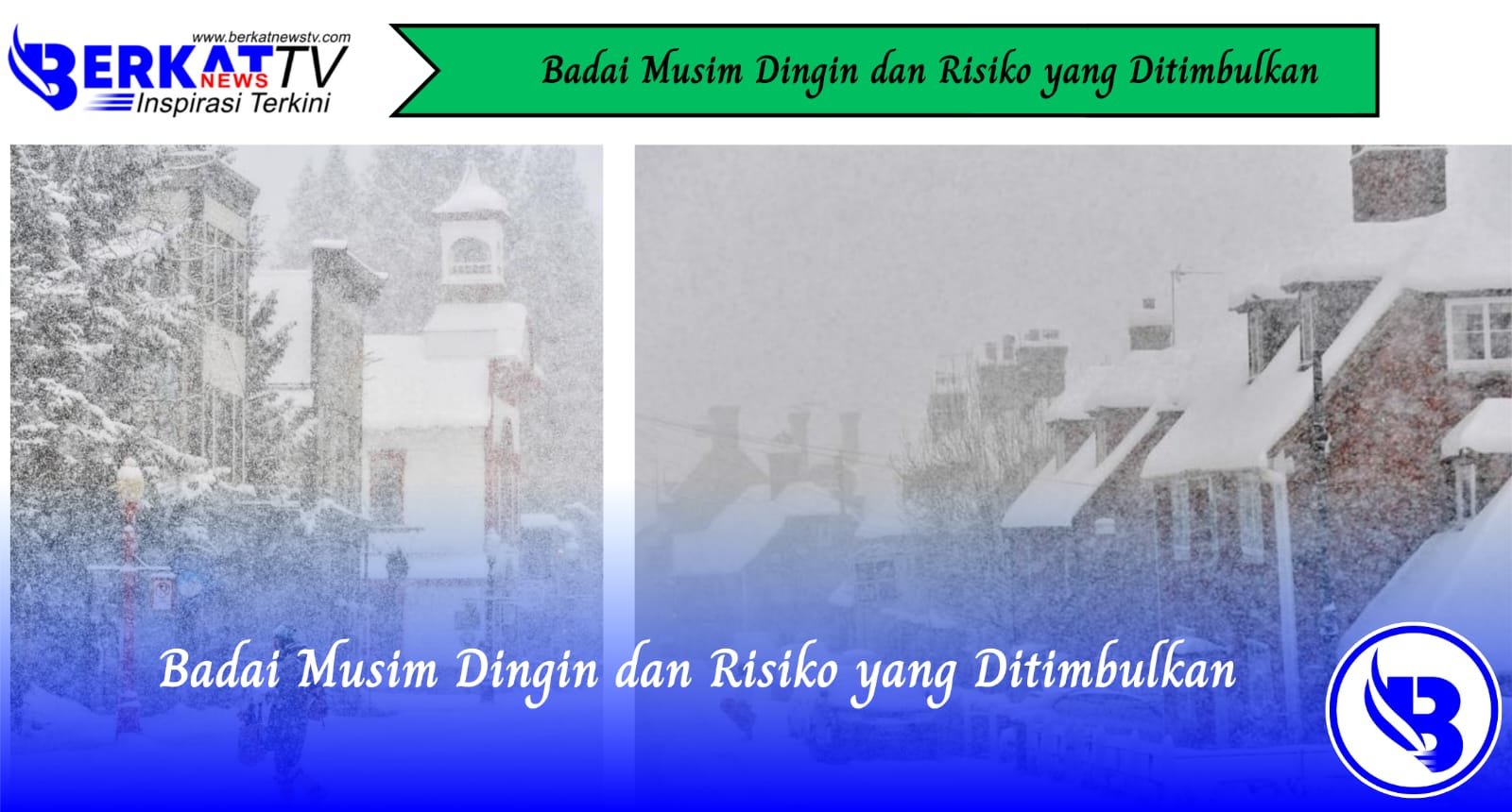 Badai Musim Dingin dan Risiko yang Ditimbulkan