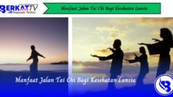 Manfaat Jalan Tai Chi Bagi Kesehatan Lansia