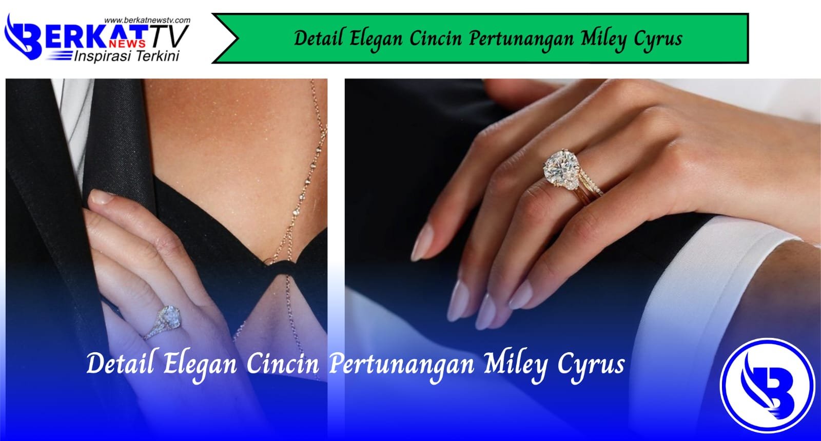 Detail Elegan Cincin Pertunangan Miley Cyrus